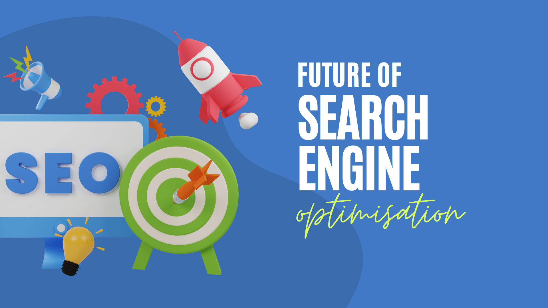 Future of SEO | Search Engine Updates & Latest Trends